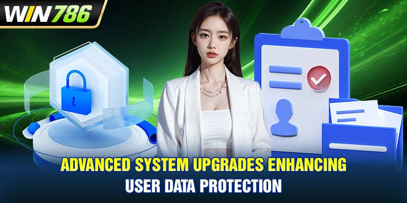 Advanced system upgrades enhancing user data protection