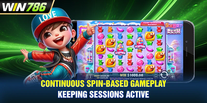 Continuous spin-based gameplay keeping sessions active