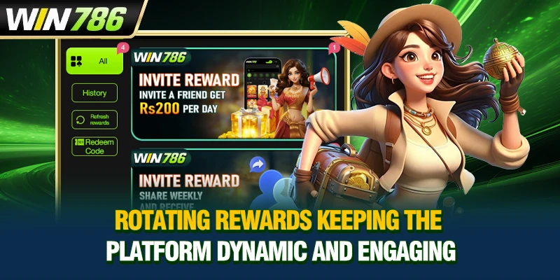 Rotating rewards keeping the platform dynamic and engaging